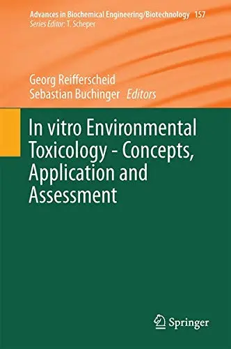 Cover of In vitro Environmental Toxicology - Concepts, Application and Assessment
