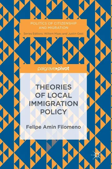 Cover of Theories of Local Immigration Policy