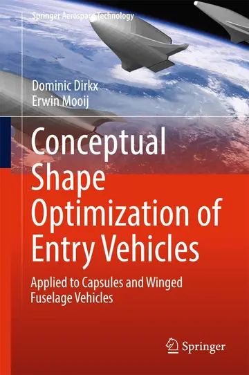 Cover of Conceptual Shape Optimization of Entry Vehicles Applied to Capsules and Winged Fuselage Vehicles
