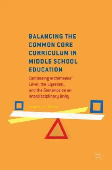Cover of Balancing the Common Core Curriculum in Middle School Education