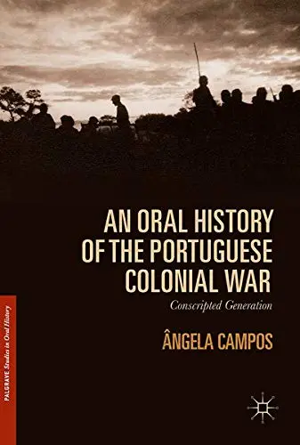 Cover of An Oral History of the Portuguese Colonial War