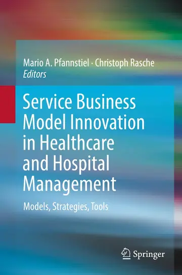 Cover of Service Business Model Innovation in Healthcare and Hospital Management