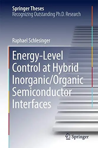 Cover of Energy-Level Control at Hybrid Inorganic/Organic Semiconductor Interfaces