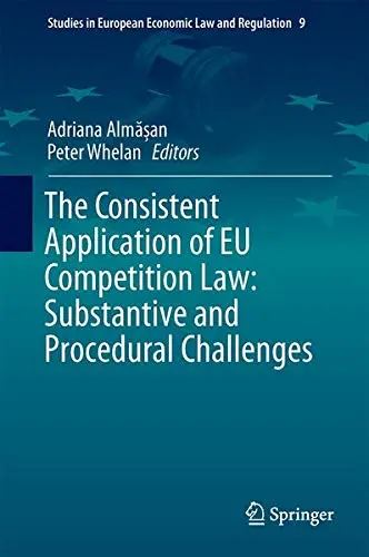Cover of The Consistent Application of EU Competition Law