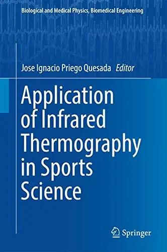 Cover of Application of Infrared Thermography in Sports Science