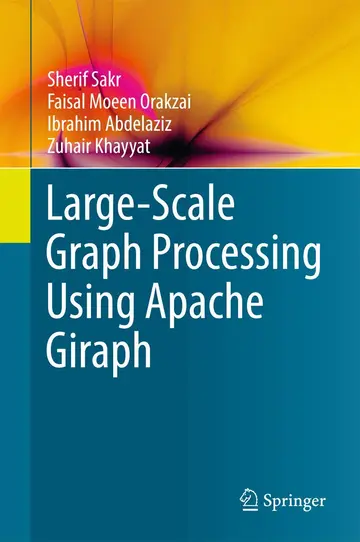 Cover of Large-Scale Graph Processing Using Apache Giraph