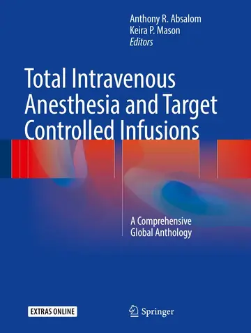 Cover of Total Intravenous Anesthesia and Target Controlled Infusions