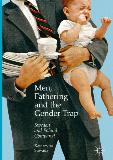 Cover of Men, Fathering and the Gender Trap