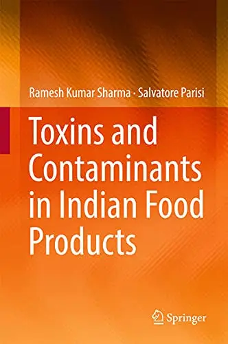 Cover of Toxins and Contaminants in Indian Food Products