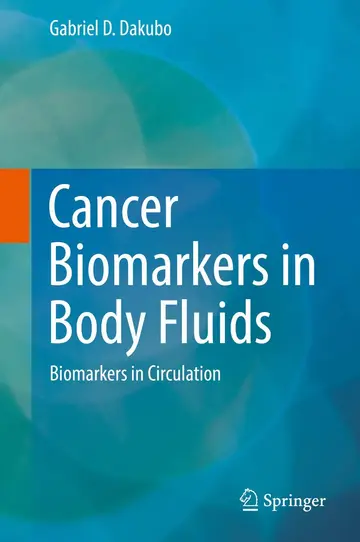 Cover of Cancer Biomarkers in Body Fluids