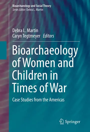 Cover of Bioarchaeology of Women and Children in Times of War