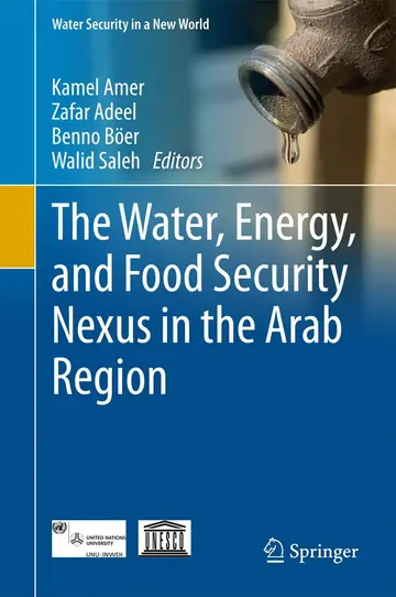 Cover of The Water, Energy, and Food Security Nexus in the Arab Region