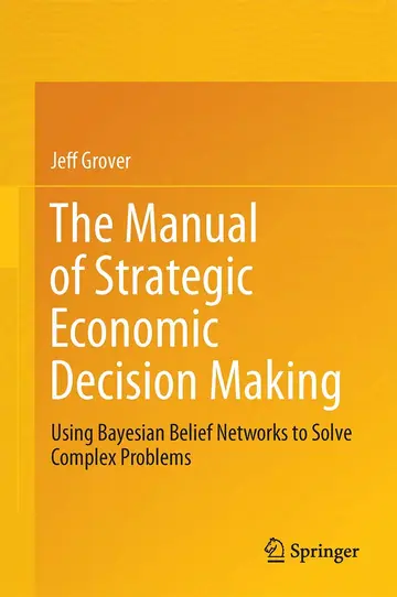 Cover of The Manual of Strategic Economic Decision Making