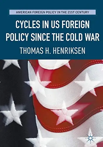 Cover of Cycles in US Foreign Policy since the Cold War