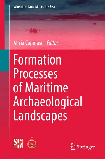 Cover of Formation Processes of Maritime Archaeological Landscapes