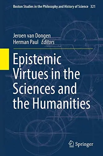 Cover of Epistemic Virtues in the Sciences and the Humanities
