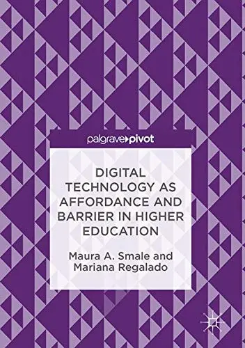 Cover of Digital Technology as Affordance and Barrier in Higher Education