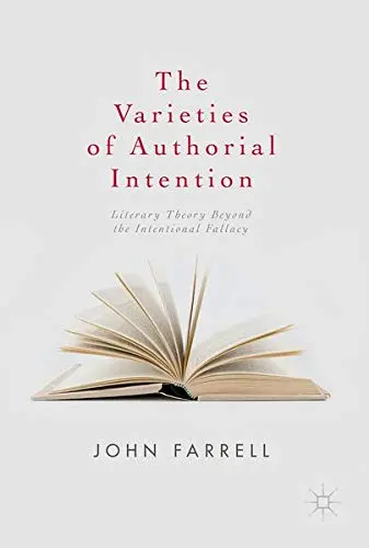 Cover of The Varieties of Authorial Intention