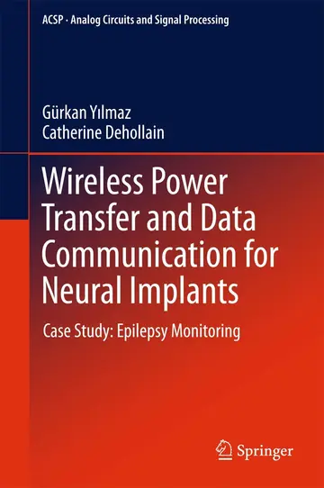 Cover of Wireless Power Transfer and Data Communication for Neural Implants