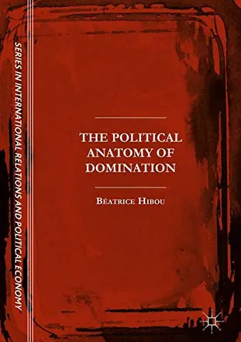 Cover of The Political Anatomy of Domination