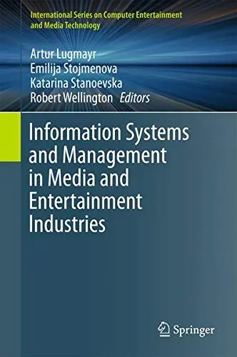 Cover of Information Systems and Management in Media and Entertainment Industries