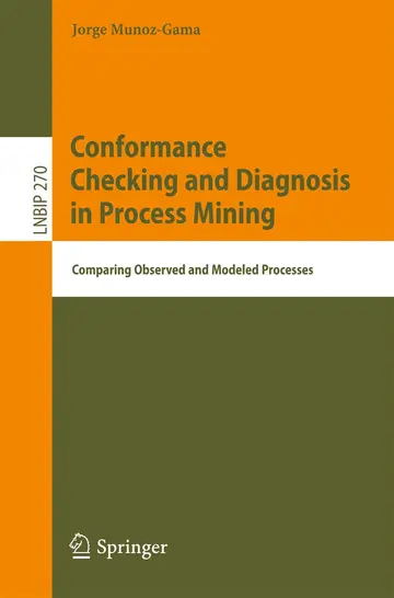 Cover of Conformance Checking and Diagnosis in Process Mining
