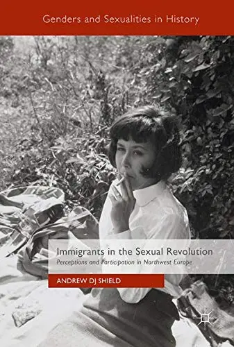Cover of Immigrants in the Sexual Revolution