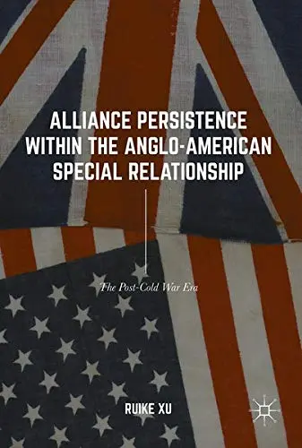 Cover of Alliance Persistence within the Anglo-American Special Relationship