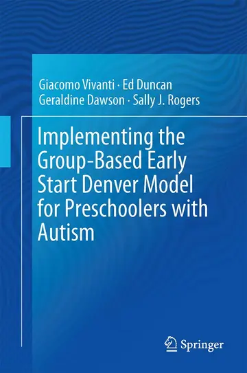 Cover of Implementing the Group-Based Early Start Denver Model for Preschoolers with Autism