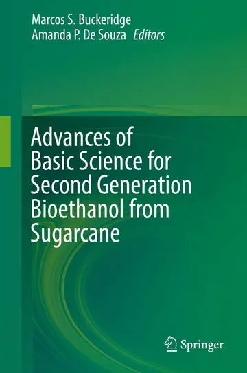 Cover of Advances of Basic Science for Second Generation Bioethanol from Sugarcane