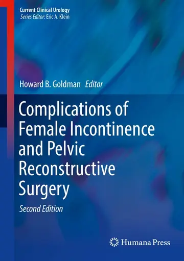 Cover of Complications of Female Incontinence and Pelvic Reconstructive Surgery