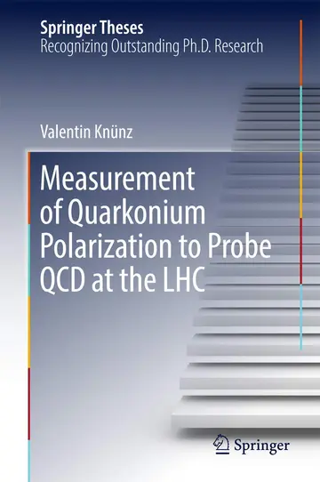 Cover of Measurement of Quarkonium Polarization to Probe QCD at the LHC