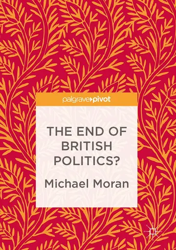 Cover of The End of British Politics?