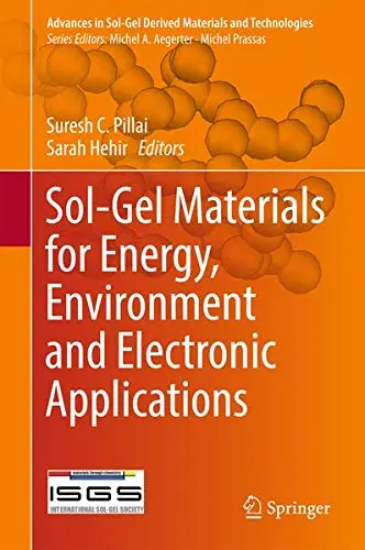 Cover of Sol-Gel Materials for Energy, Environment and Electronic Applications