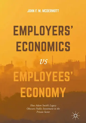 Cover of Employers’ Economics versus Employees’ Economy
