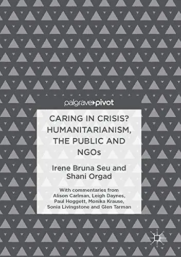 Cover of Caring in Crisis? Humanitarianism, the Public and NGOs