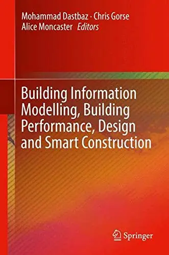 Cover of Building Information Modelling, Building Performance, Design and Smart Construction
