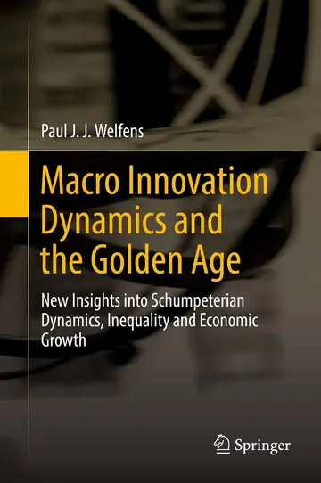 Cover of Macro Innovation Dynamics and the Golden Age