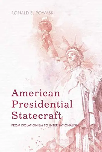 Cover of American Presidential Statecraft
