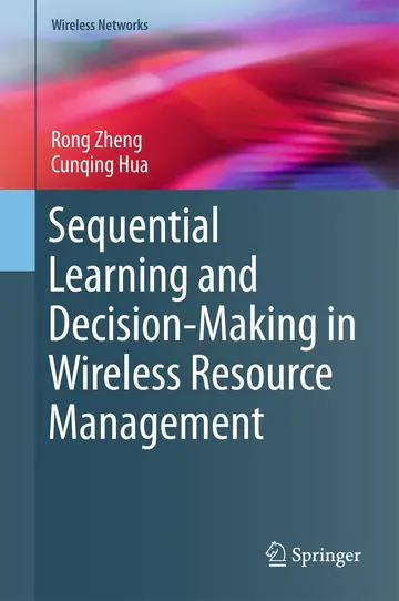 Cover of Sequential Learning and Decision-making in Wireless Resource Management