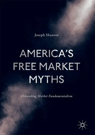 Cover of America's Free Market Myths