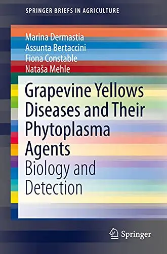 Cover of Grapevine Yellows Diseases and Their Phytoplasma Agents