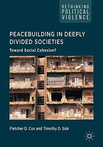Cover of Peacebuilding in Deeply Divided Societies
