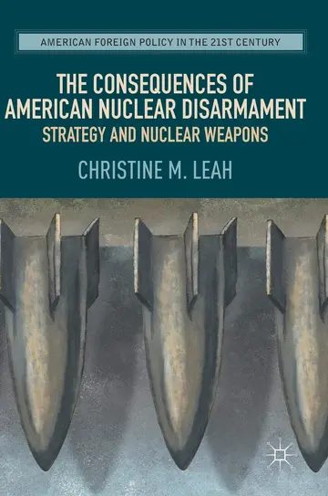 Cover of The Consequences of American Nuclear Disarmament