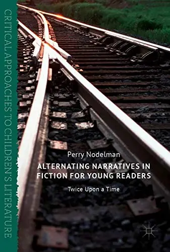 Cover of Alternating Narratives in Fiction for Young Readers