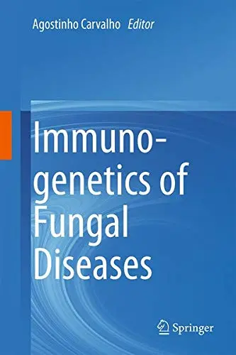 Cover of Immunogenetics of Fungal Diseases