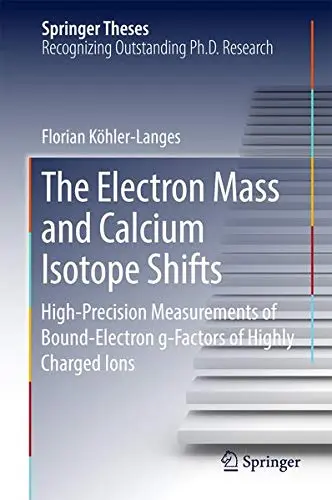 Cover of The Electron Mass and Calcium Isotope Shifts