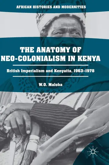 Cover of The Anatomy of Neo-Colonialism in Kenya