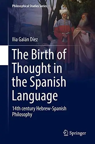 Cover of The Birth of Thought in the Spanish Language