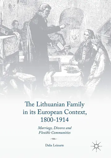 Cover of The Lithuanian Family in its European Context, 1800-1914